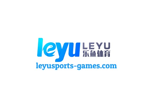 乐鱼官网 - Leyu官方稳定访问入口